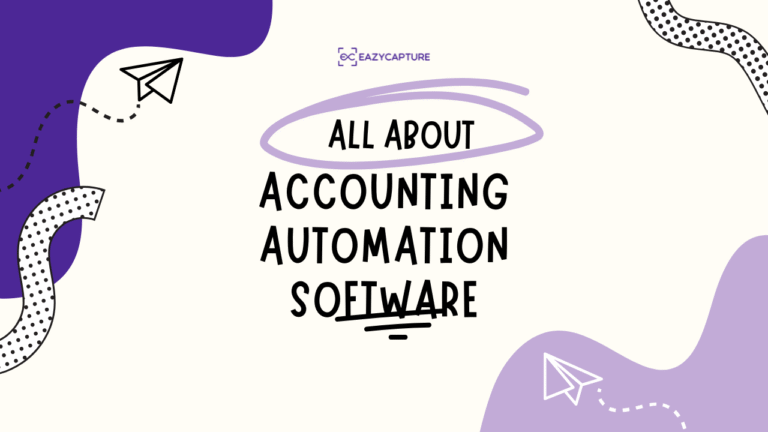 6 Ways to Use Accounting Automation Software - Eazy Capture