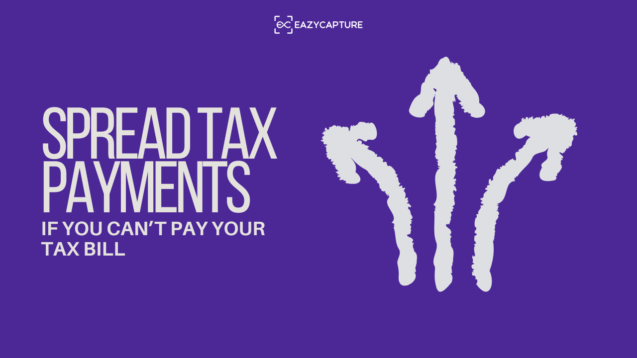 Can’t Pay Your Tax Bill? How to Spread Payments and Avoid Penalties