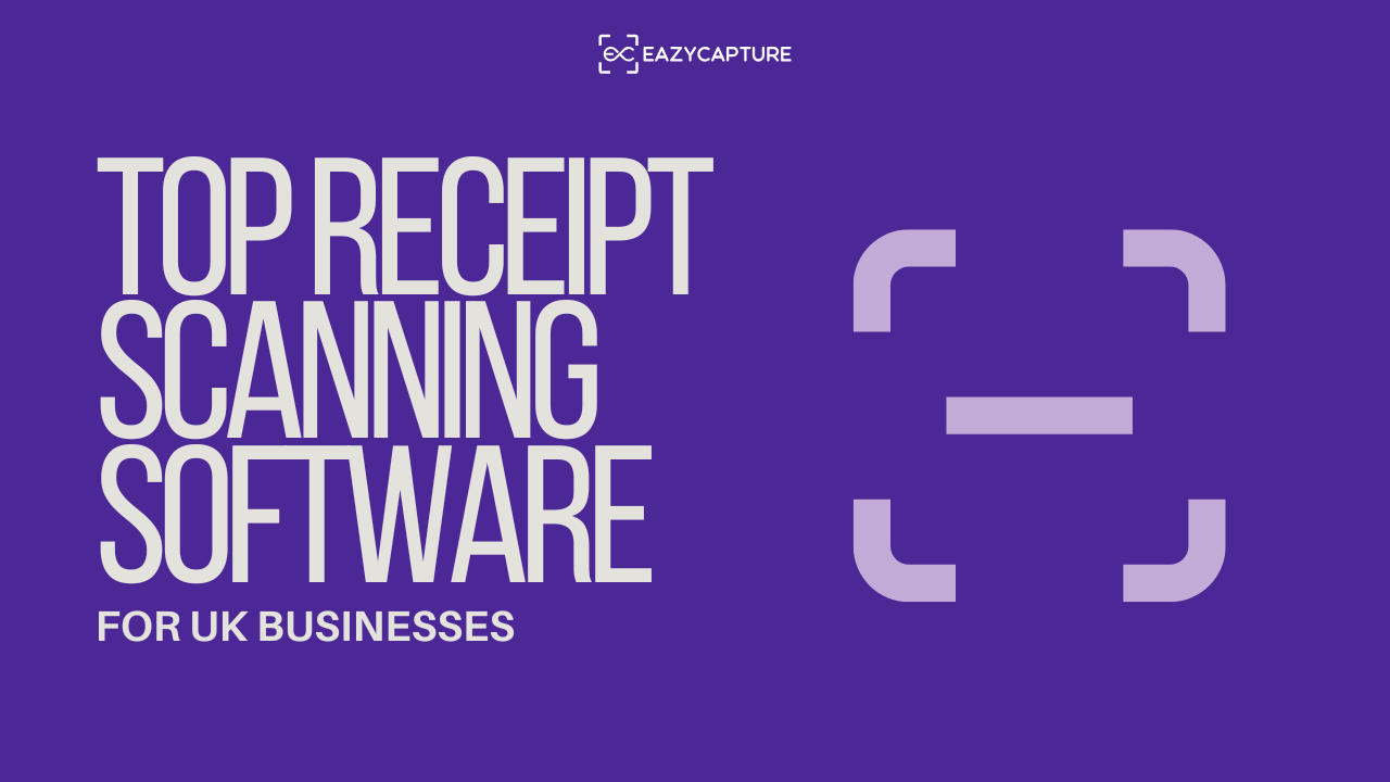 Top Receipt Scanning Software for UK Businesses (Compared)
