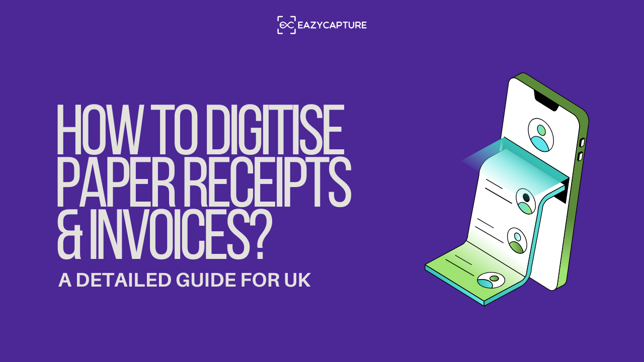 How to Digitise Paper Receipts & Invoices?